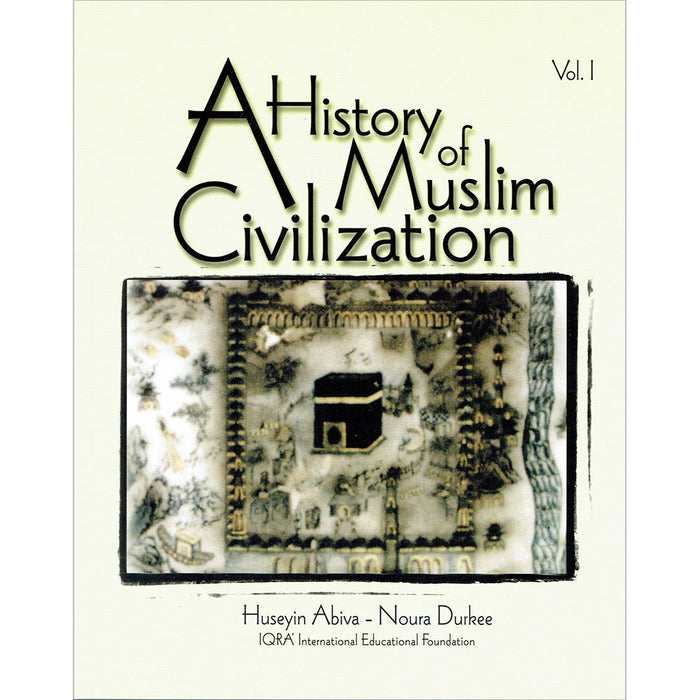 A History of Muslim Civilization: Volume 1