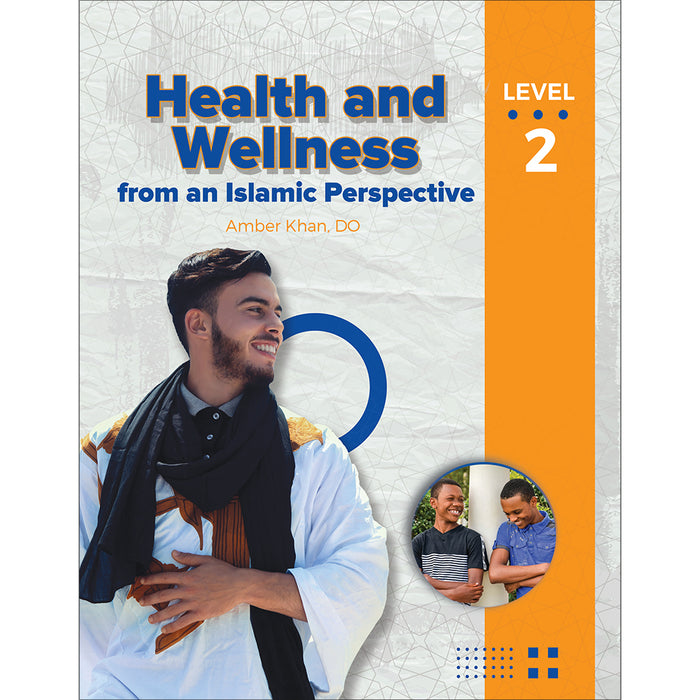 Health and Wellness - from an Islamic Perspective, Level 2