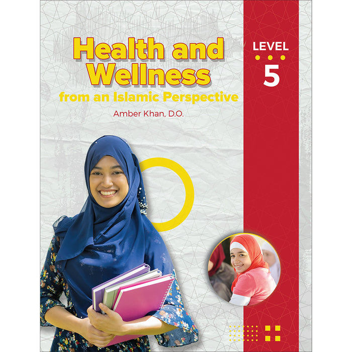 Health and Wellness - from an Islamic Perspective, Level 5