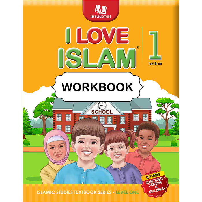 I Love Islam Workbook: Level 1 (Second Edition)