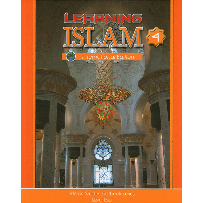 Learning Islam Textbook: Level 4 (10th  Grade, Weekend/International Edition)
