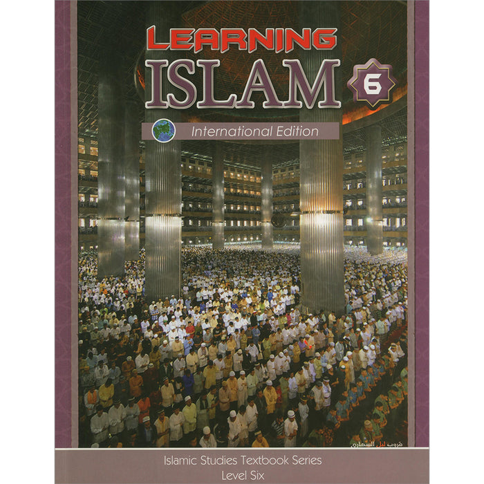 Learning Islam Textbook: Level 6 (12th  Grade, Weekend/International Edition)