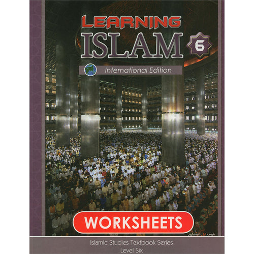 Learning Islam Workbook: Level 6 (12th Grade)  Weekend/International Edition