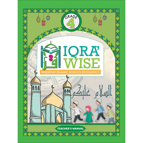 IQRA WISE Teacher's Manual: Grade Four