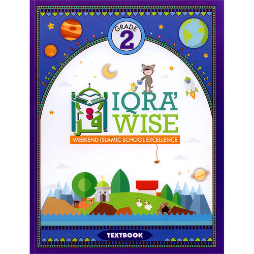 IQra' Wise (Weekend Islamic School Excellence) Textbook: Grade Two (Damaged Copy)