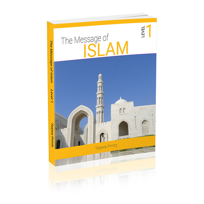 The Message of Islam Textbook: Level 1