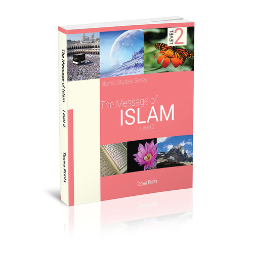 The Message of Islam Textbook: Level 2