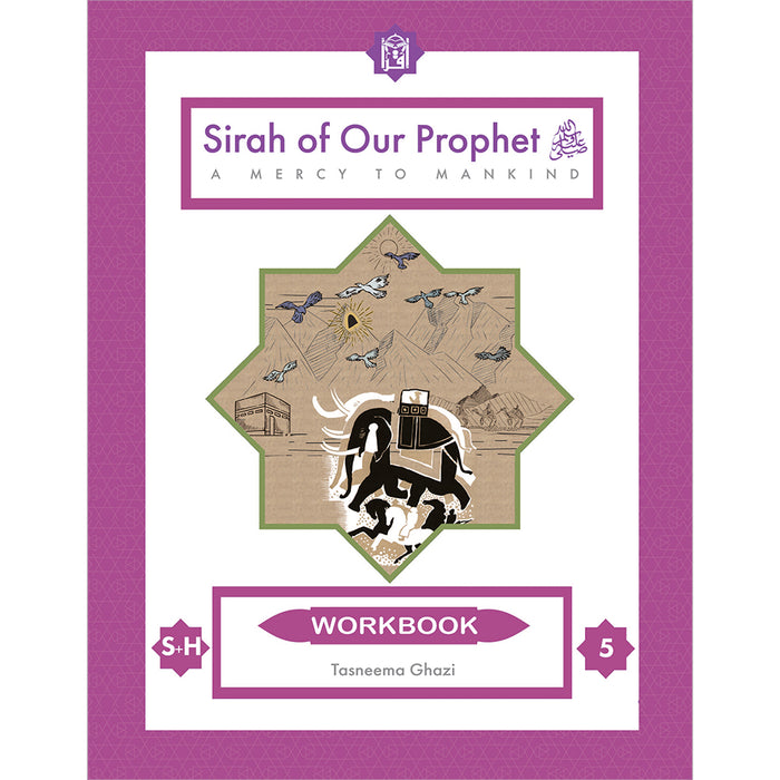 Sirah of Our Prophet Workbook Level 5