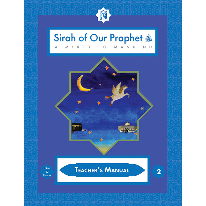 Sirah of our Prophet Teacher's Manual: Grade 2
