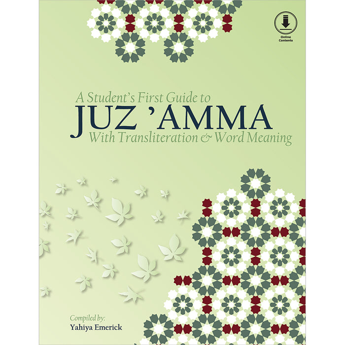 A Student's First Guide to Juz 'Amma: Part 30 (With Transliteration & Word Meaning & QR Code)