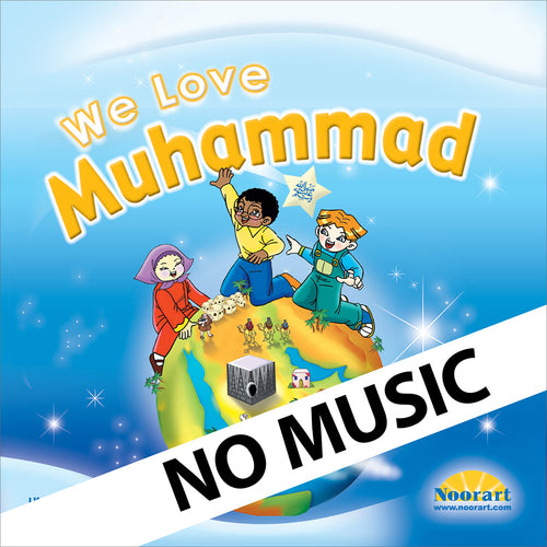 We Love Muhammad without Music - Audio Contents (Downloadable file)