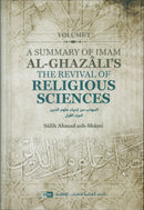 A Summary of Imam al-Ghazâli’s The Revival of Religious Sciences (4 Volumes)