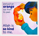 Allah is So Kind to Me
