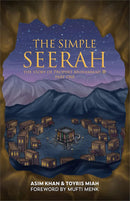 The Simple Seerah: The Story of Prophet Muhammad: Part One & Two (Set of 2 Books)