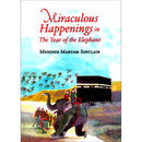 Miraculous Happenings in the Year of the Elephant