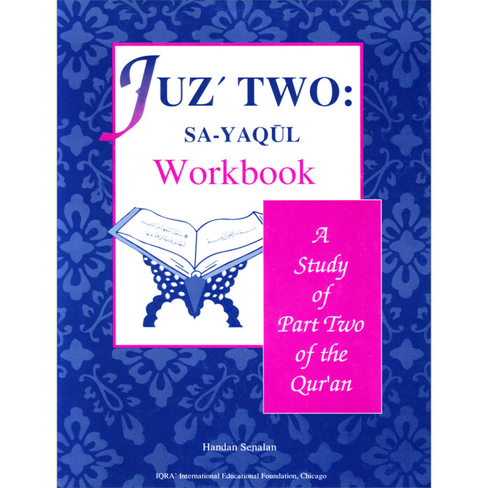 A Study of the Qur'an Workbook Juz' Two (Sa-Yaqul)