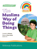The Muslims Way of Doing Things: Islamic Etiquettes (Set of 4 books )