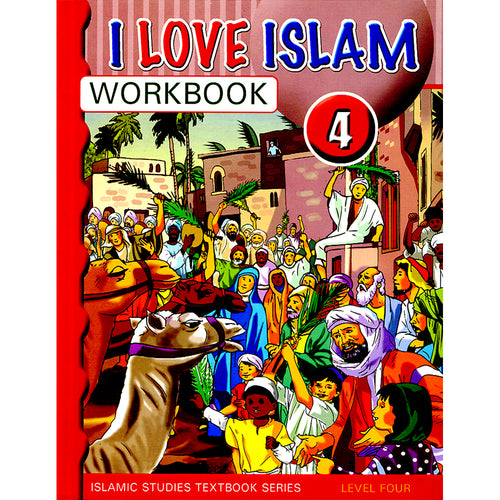 I Love Islam Worksheets/Workbook: Level 4