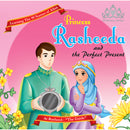 The 99 Names of Allah - Princess Series: Princess Rasheeda and the Perfect Present