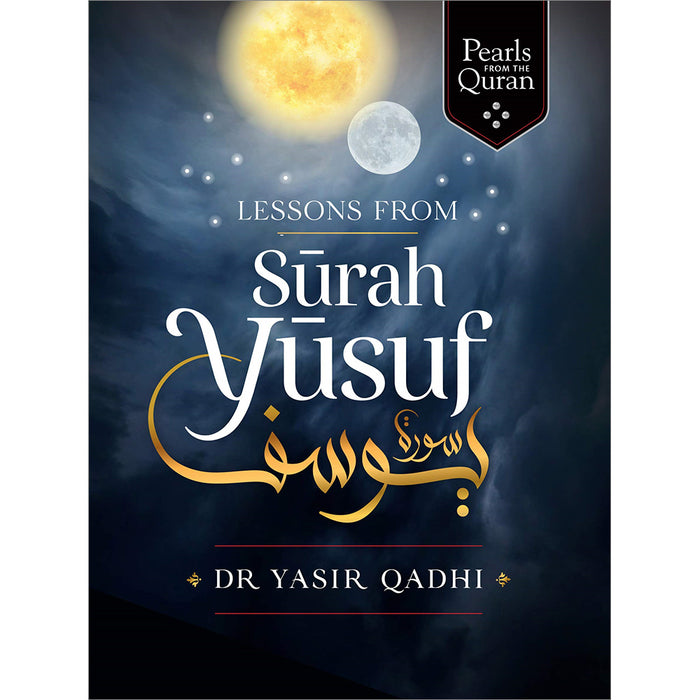 Lessons From Surah Yusuf (Hardcover) سورة يوسف