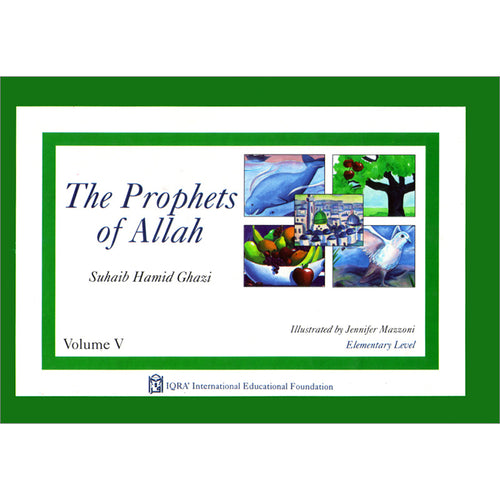 The Prophets of Allah: Volume 5 (V)