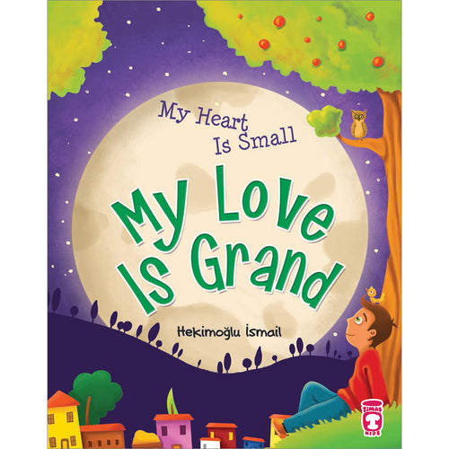My Heart is Small My Love is Grand