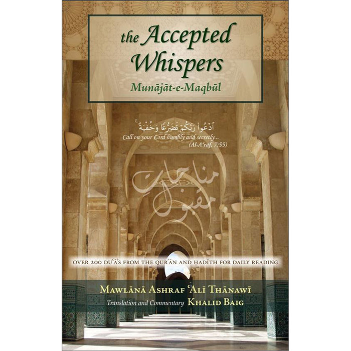 The Accepted Whispers (English Translation of Munajaat-e-Maqbul)