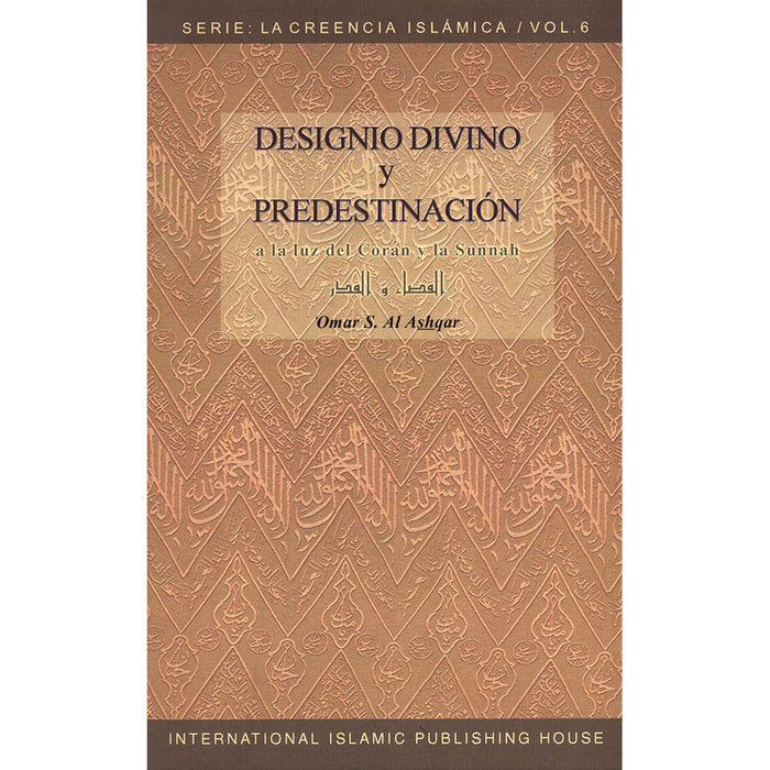 Designio Divino Y Predestinación -Divine Will and Predestination القضاء والقدر