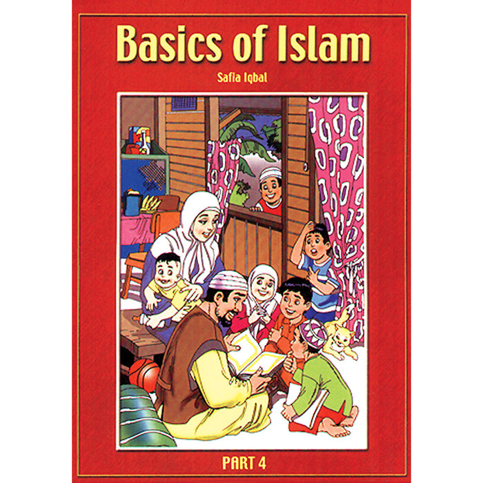Basics of Islam: Part 4