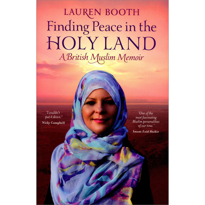 Finding Peace in the Holy Land - A British Muslim Memoir