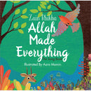 Allah Made Everything