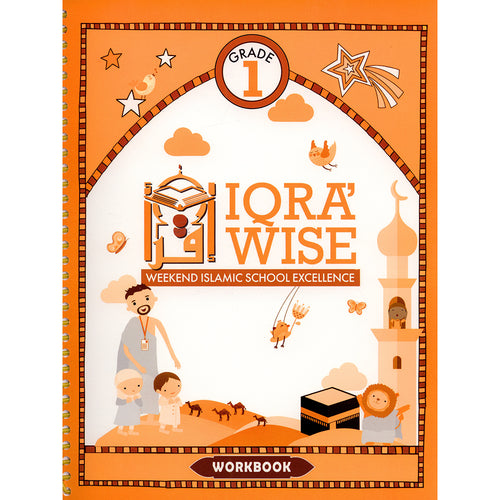 IQra' Wise (Weekend Islamic School Excellence) Workbook: Grade One