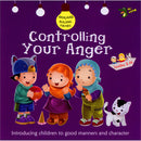 Controlling Your Anger (Akhlaaq Building Series)