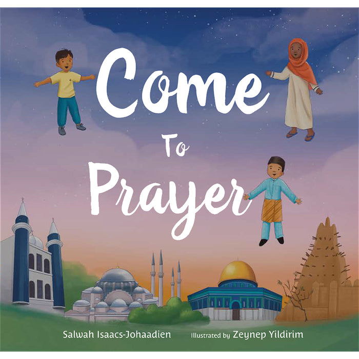 COME TO PRAYER - SALWAH ISAACS-JOHAADIEN