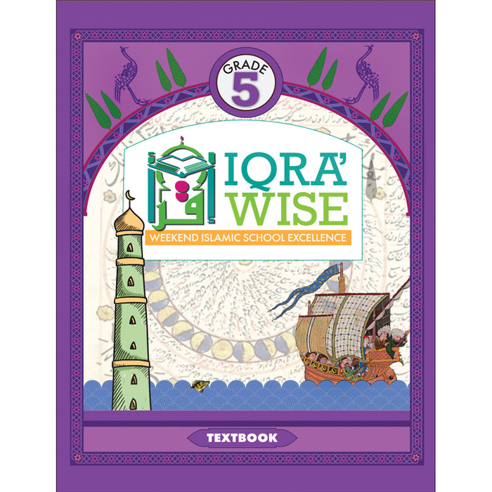 IQra' Wise (Weekend Islamic School Excellence) Textbook: Grade Five