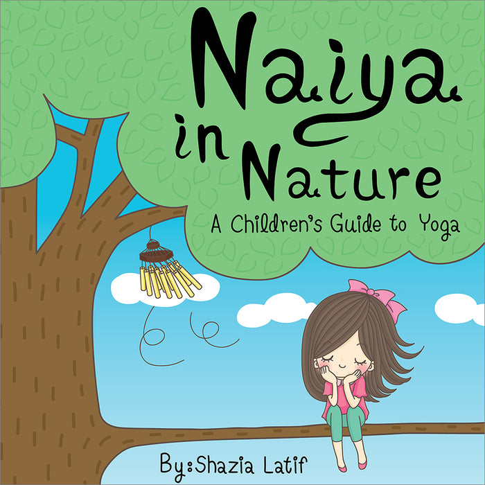 Naiya in Nature: A children's guide to yoga