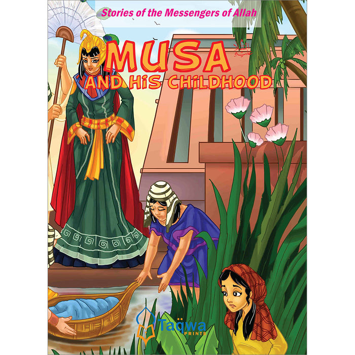 Stories of the Messengers of Allah Series - Musa and His Childhood