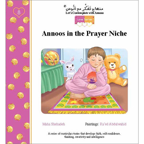 Let's Contemplate with Anoos - Love Series 1 -Annoos in the Prayer Niche