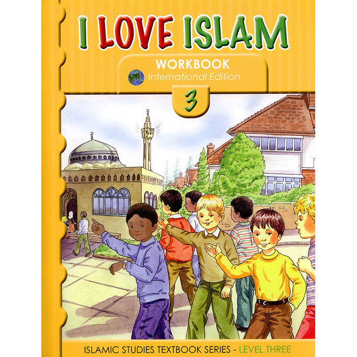 I Love Islam Workbook: Level 3 (International/Weekend Edition)
