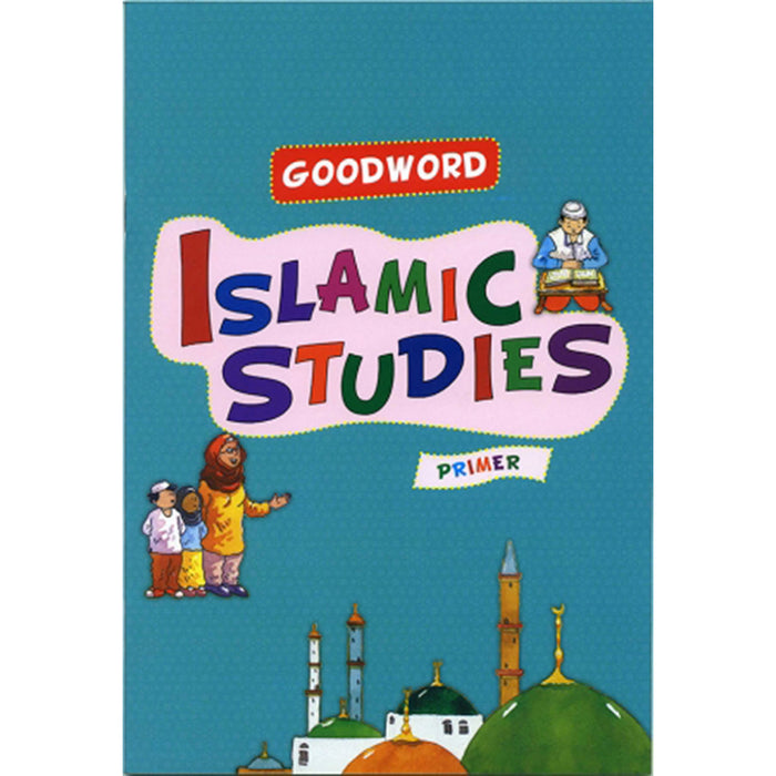 Goodword Islamic Studies: Primer (KG) Level