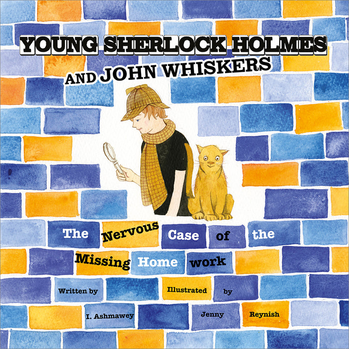 Young Sherlock Holmes and John Whiskers: The Nervous Case of the Missing Homework