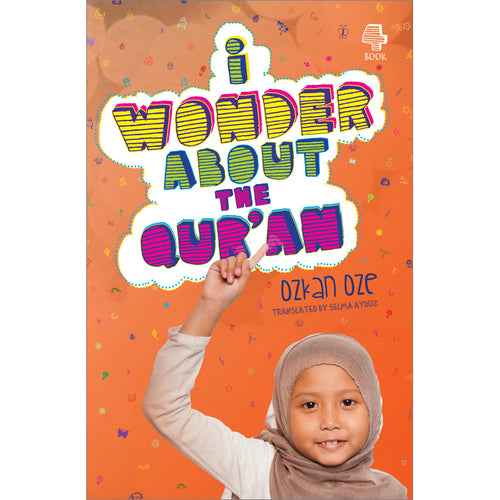 I Wonder About the Qur'an: Book Four