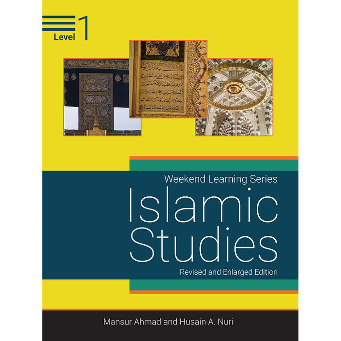 Weekend Learning Islamic Studies: Level 1 (Revised and Enlarged Edition)