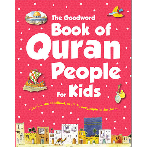 The Goodword Book of Quran People for Kids (Hardcover)