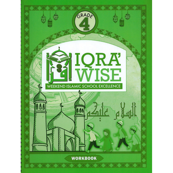 Iqra' Wise (Weekend Islamic School Excellence) Workbook: Grade Four