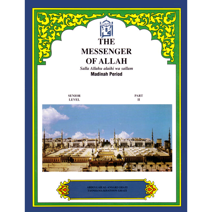 The Messenger of Allah Textbook: Volume 2 (Madinah Period)