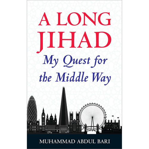 A Long Jihad My Quest for the Middle Way  (Paperback)