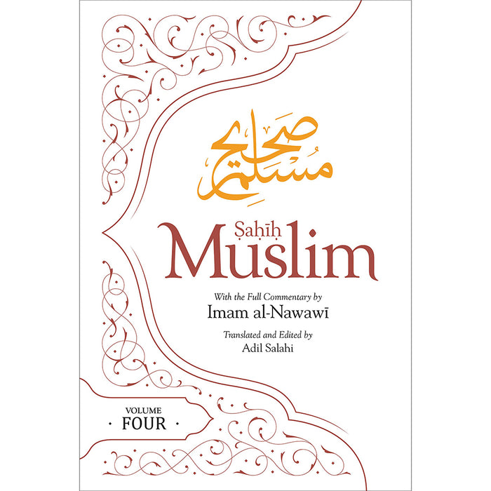 Sahih Muslim: Vol. 4 with the Full Commentary