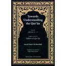 Towards Understanding the Qur'an (Tafhim al-Qur'an): Volume 9 (Surahs 33–37, Paperback)