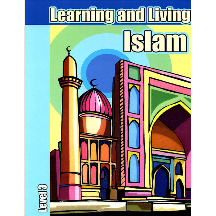 Learning and Living Islam: Level 3